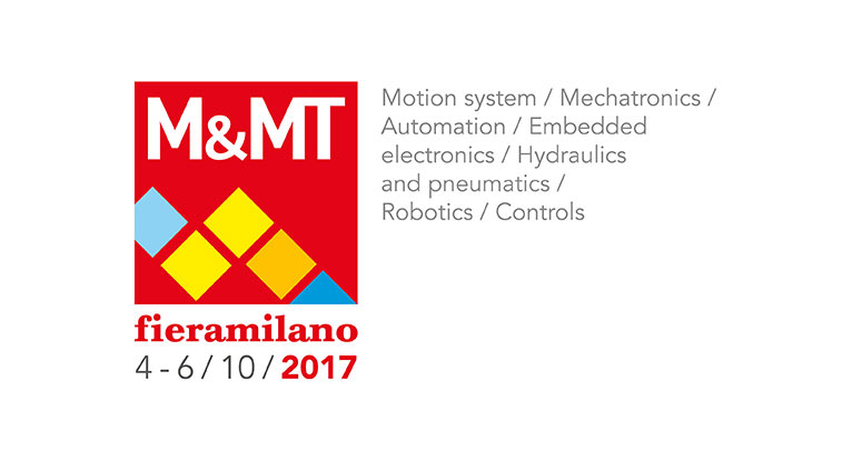 M&MT: MOTION & MECHATRONICS. La prima manifestazione 100% all inclusive. Appuntamento dal 4 al 6 ottobre 2017 a Fieramilano Rho